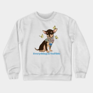 Everything is Terrible Crewneck Sweatshirt